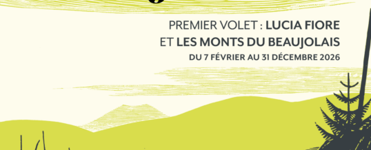 Exposition 2026 : « Impressions beaujolaises » Volet 1 : Lucia Fiore et les Monts du Beaujolais