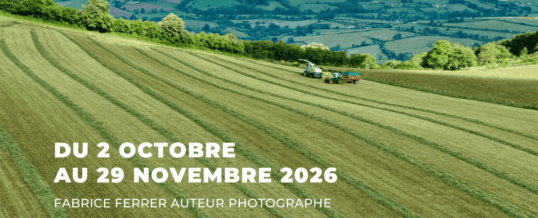 Exposition d’OCTOBRE-NOVEMBRE : « Paysages façonnés » de Fabrice Ferrer